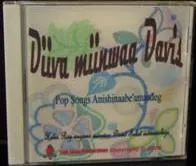 Diiva miinwaa Davis, Pop Songs Anishinaabe'amaadeg  