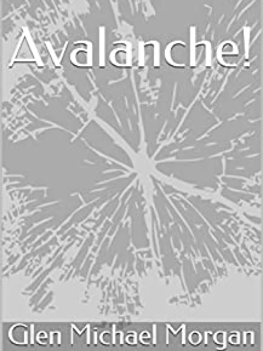 Cover of Avalanche! by Glen Morgan