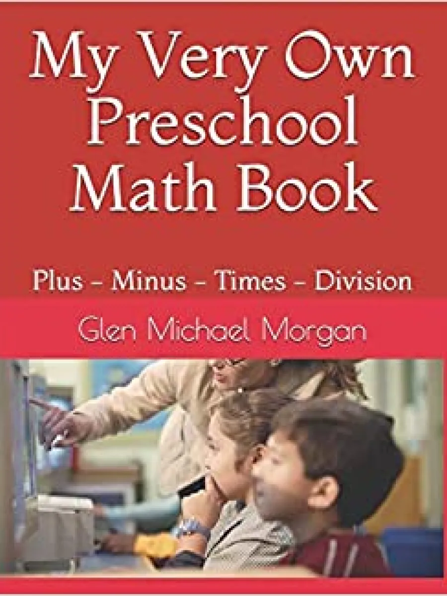 Cover of My Very Own Preschool Math Book by Glen Morgan