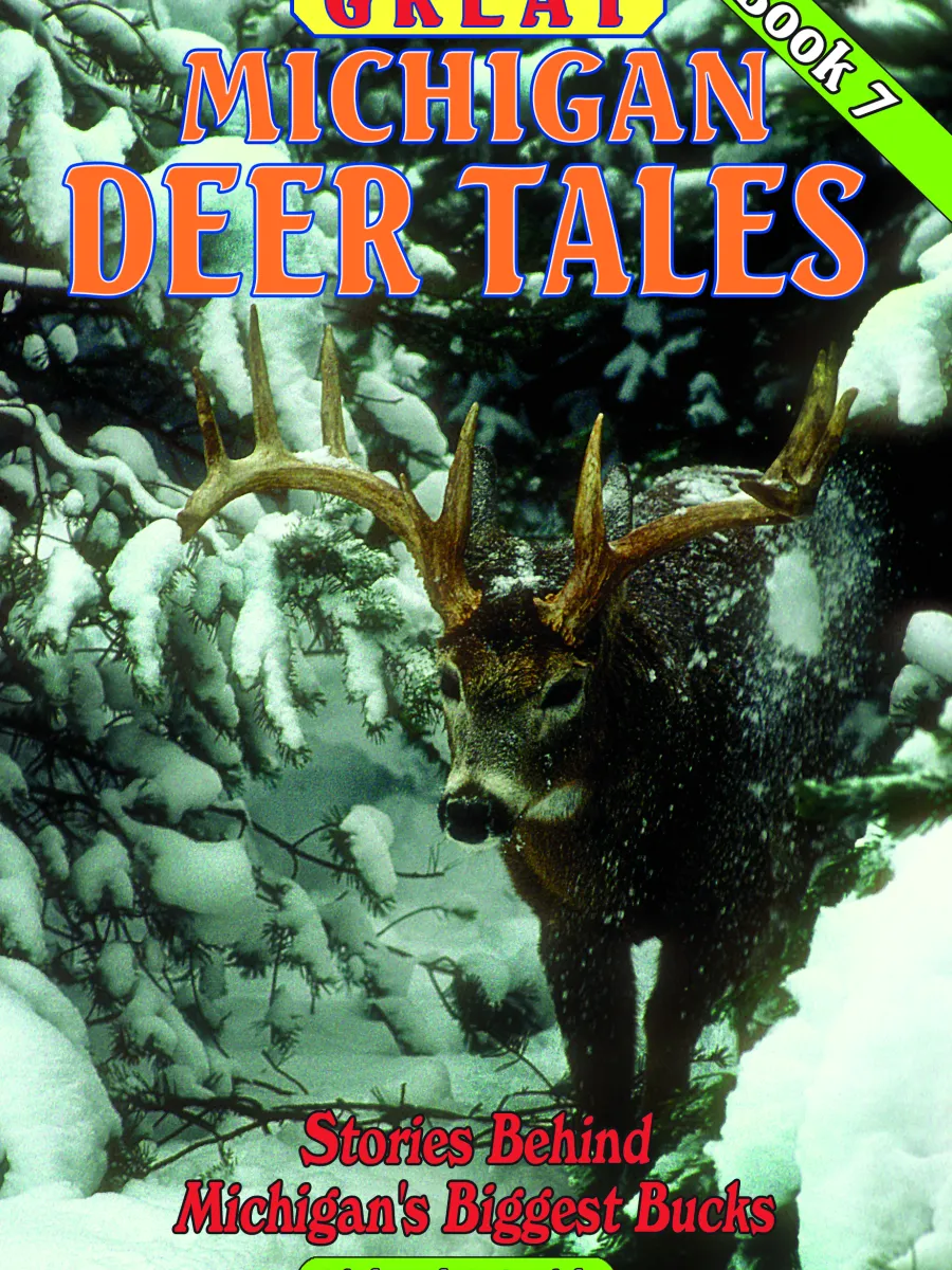 Cover of Book 7 of Great Michigan Deer Tales by Richard P Smith