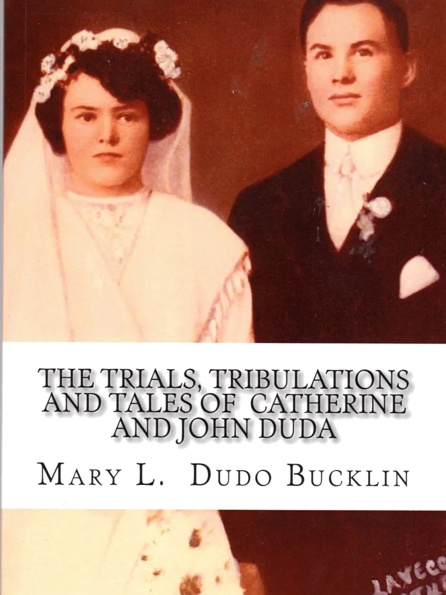 Cover The Trials, Tribulatioons and Tales of Catherine and John Duda