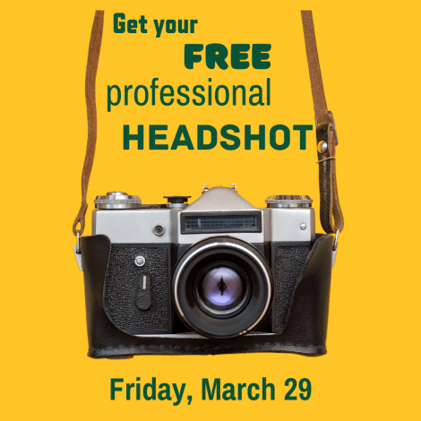 Get your free professional headshot - Friday, March 29