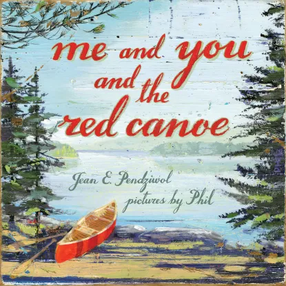 Cover of the book Me and You and the Red Canoe